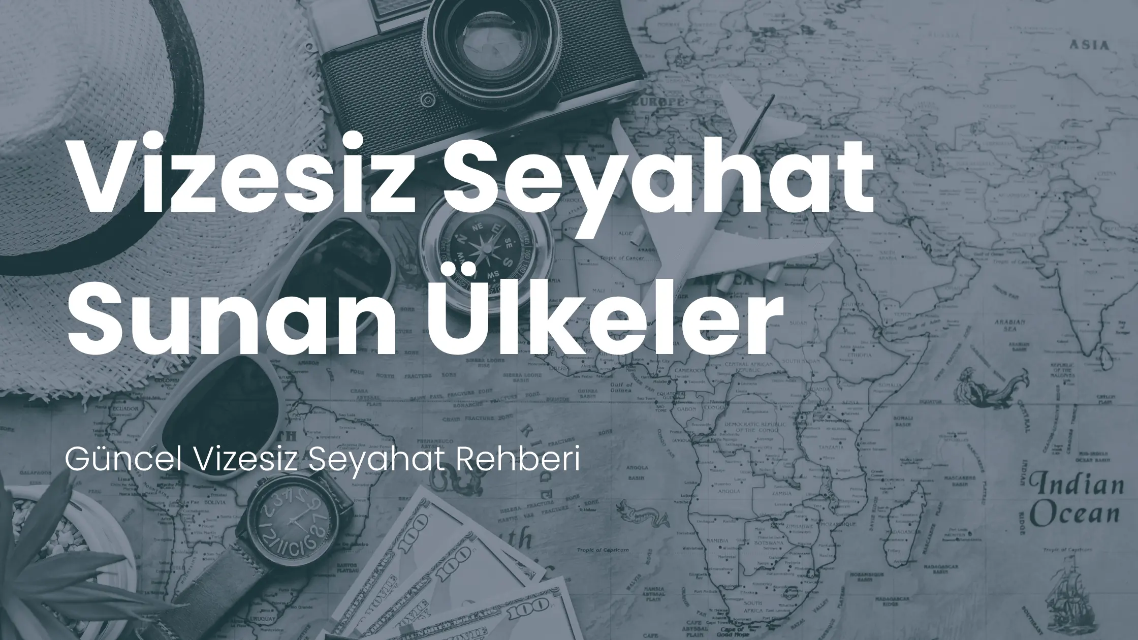 Türk Pasaportu ile Vizesiz Ülkeler